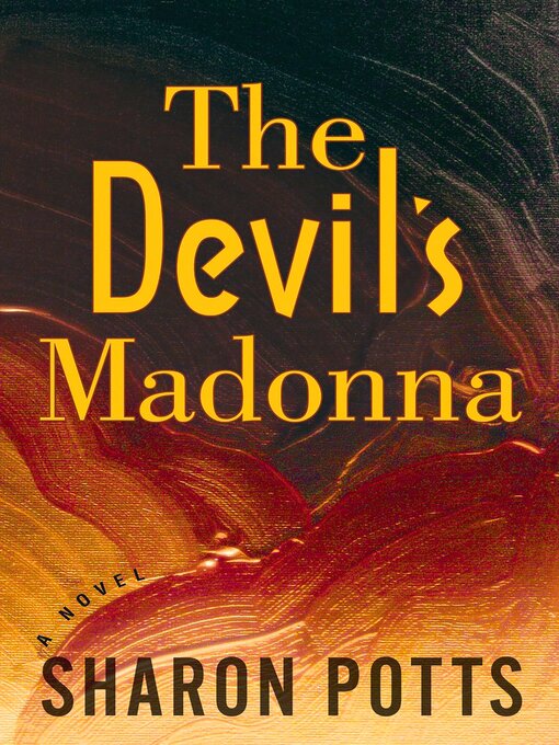 Title details for The Devil's Madonna by Sharon Potts - Available
